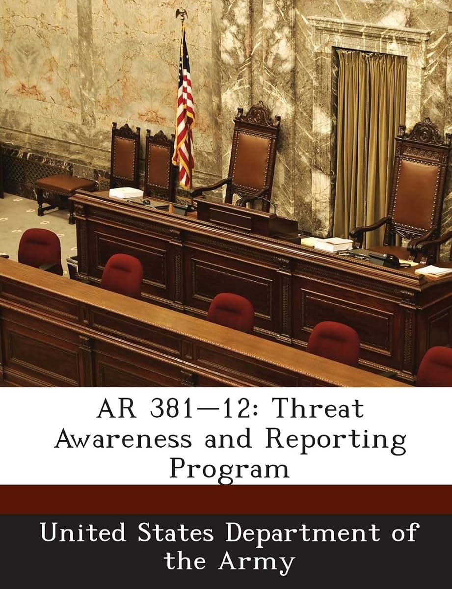 AR 381-12: Threat Awareness and Reporting Program
