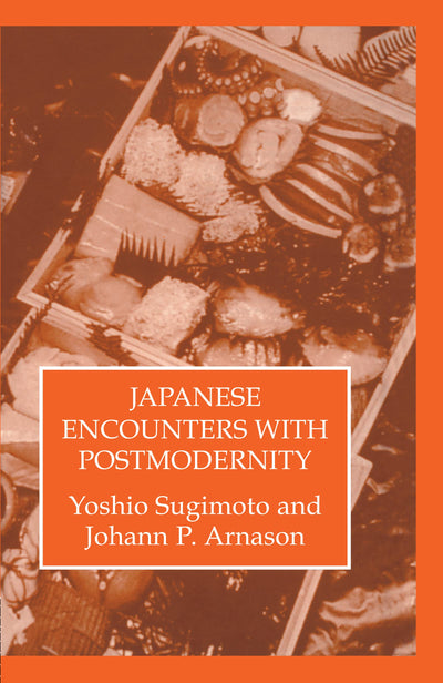Japanese Encounters With Postmodernity (Japanese Studies)