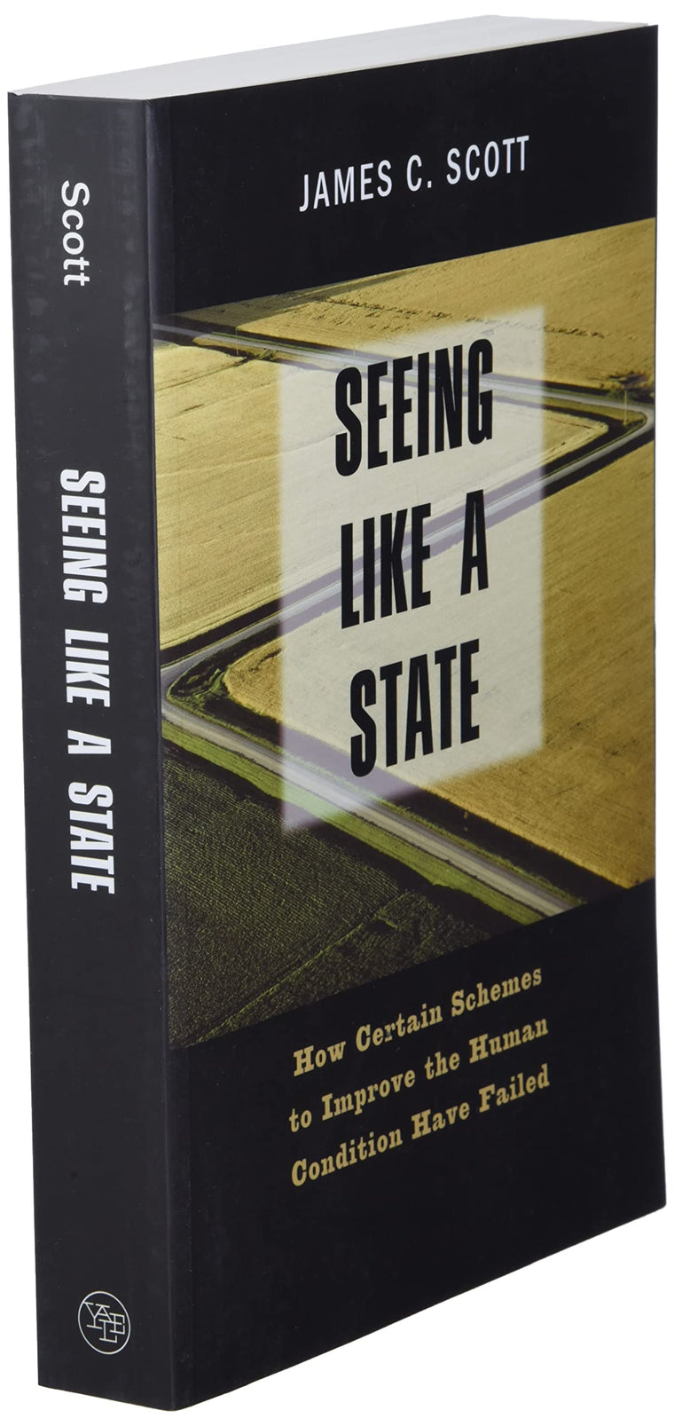 Seeing like a State: How Certain Schemes to Improve the Human
