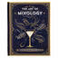 The Art of Mixology: Classic Cocktails and Curious Concoctio