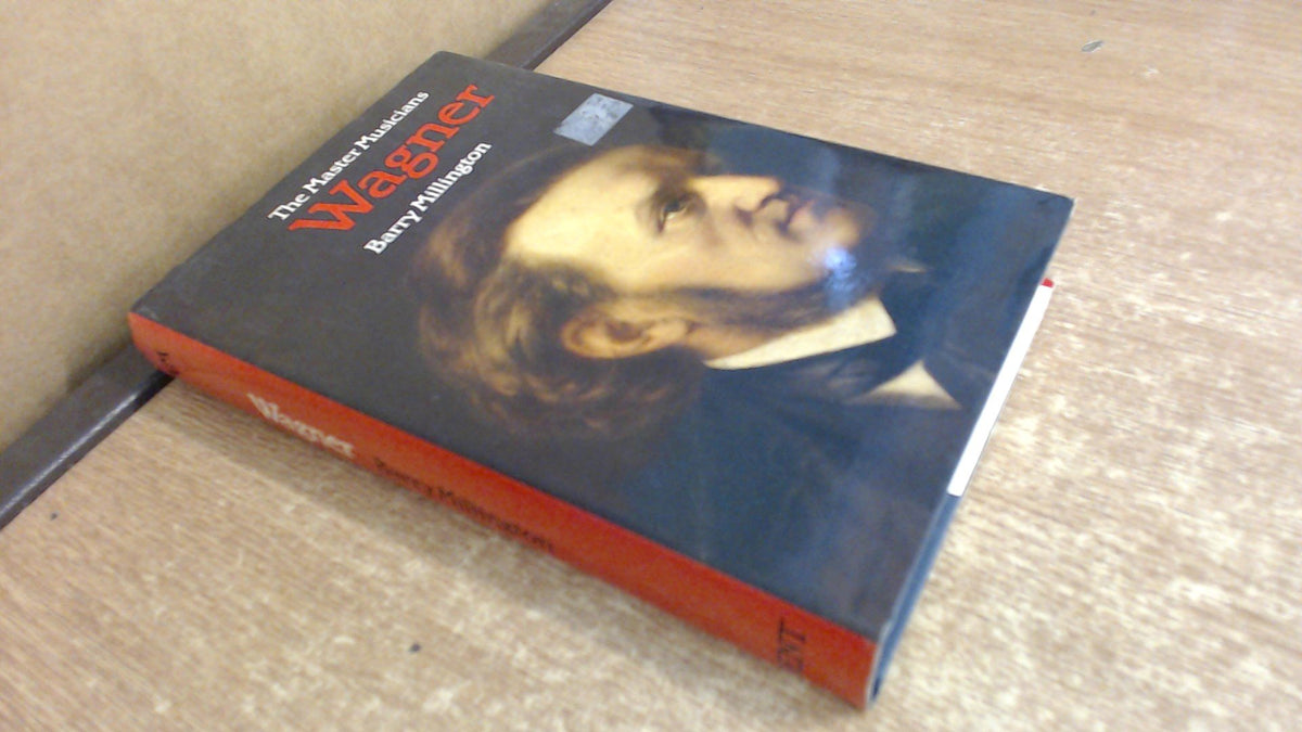 Wagner (Master Musicians Series)