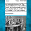 An Authentic Account of the Life and Memoirs of Mr. William Smith, an Unfortunate Convict, Executed at Tyburn, on the 3D of October, 1750, for Forgery