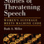 Seven Stories of Threatening Speech: Women's Suffrage Meets Machine Code