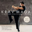 Krav Maga: An Essential Guide to the Renowned Method--for Fitness and Self-Defense