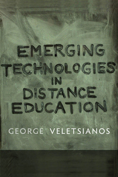 Emerging Technologies in Distance Education (Issues in Distance Education)