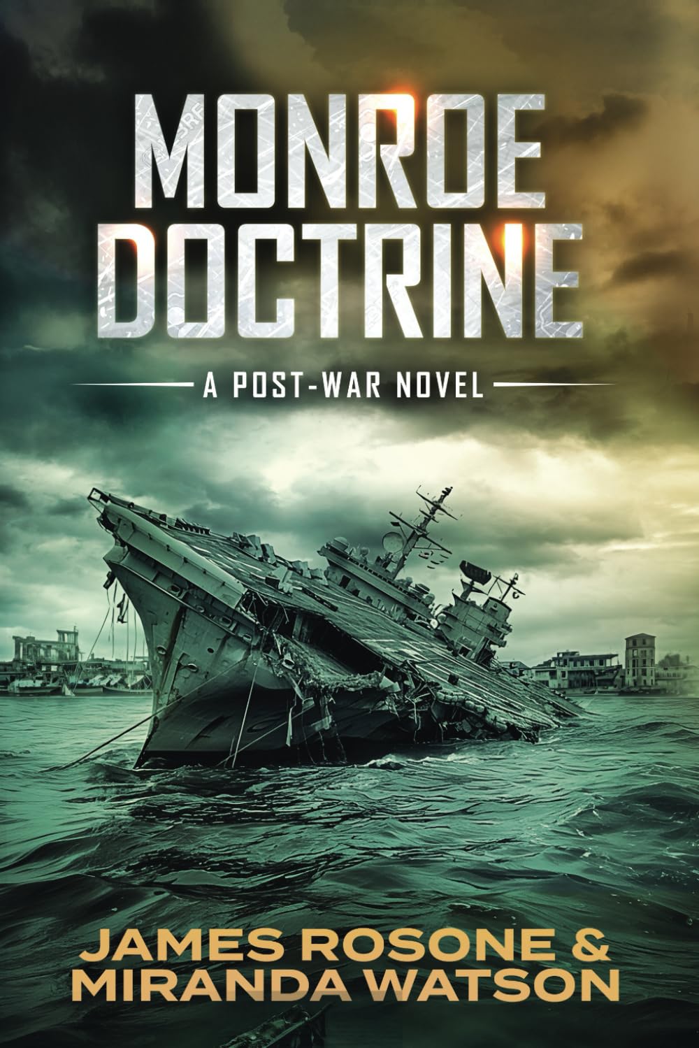 Monroe Doctrine: A Post-War Novel