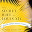 The Secret Wife of Louis XIV: Franoise d'Aubigné, Madame de Maintenon
