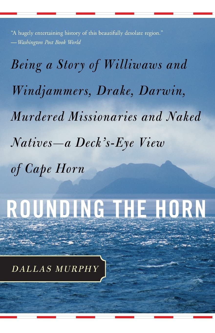Rounding the Horn: Being The Story Of Williwaws And Windjamm