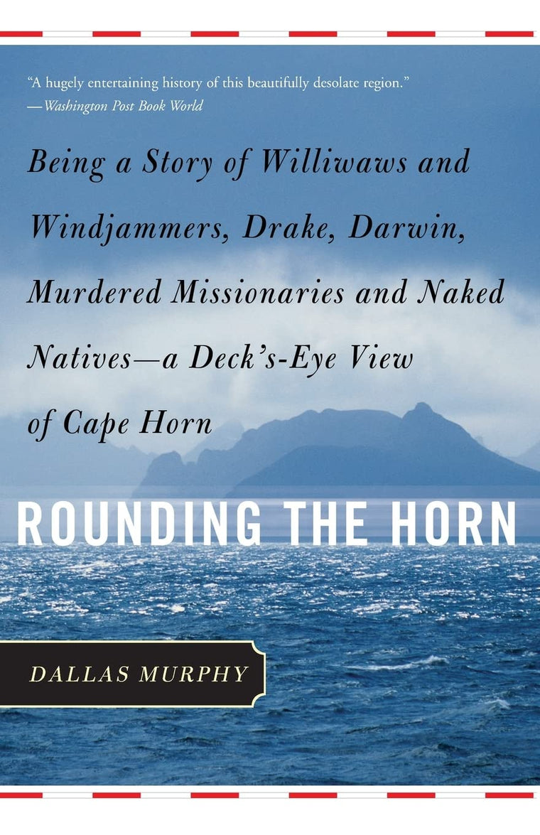 Rounding the Horn: Being The Story Of Williwaws And Windjamm