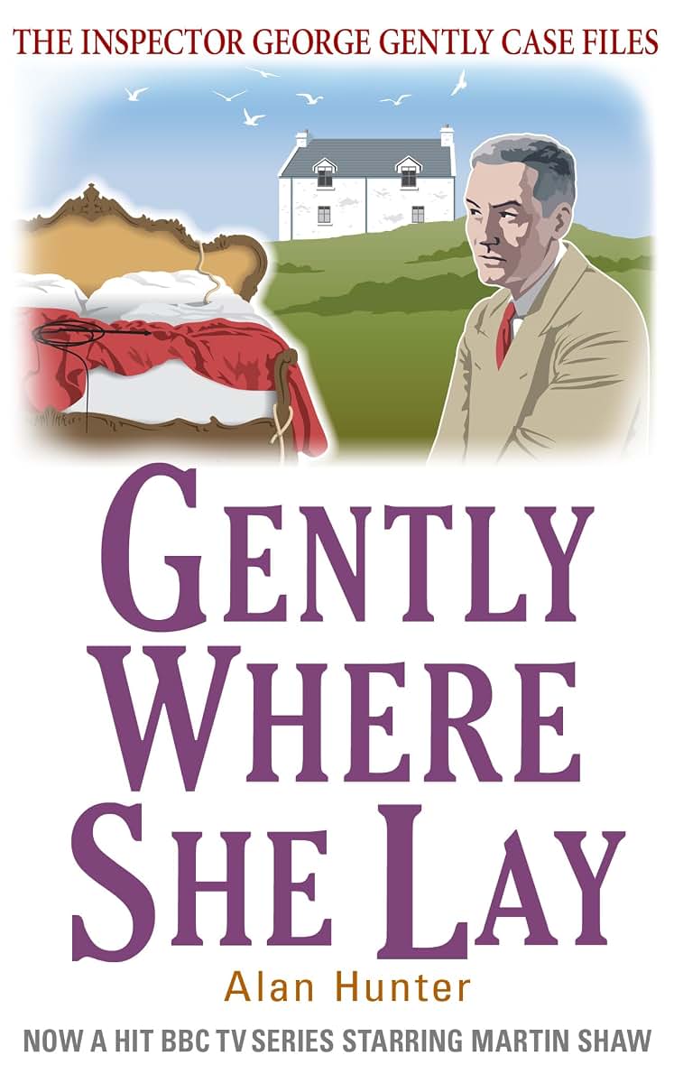 Gently Where She Lay: A Format (Inspector George Gently)