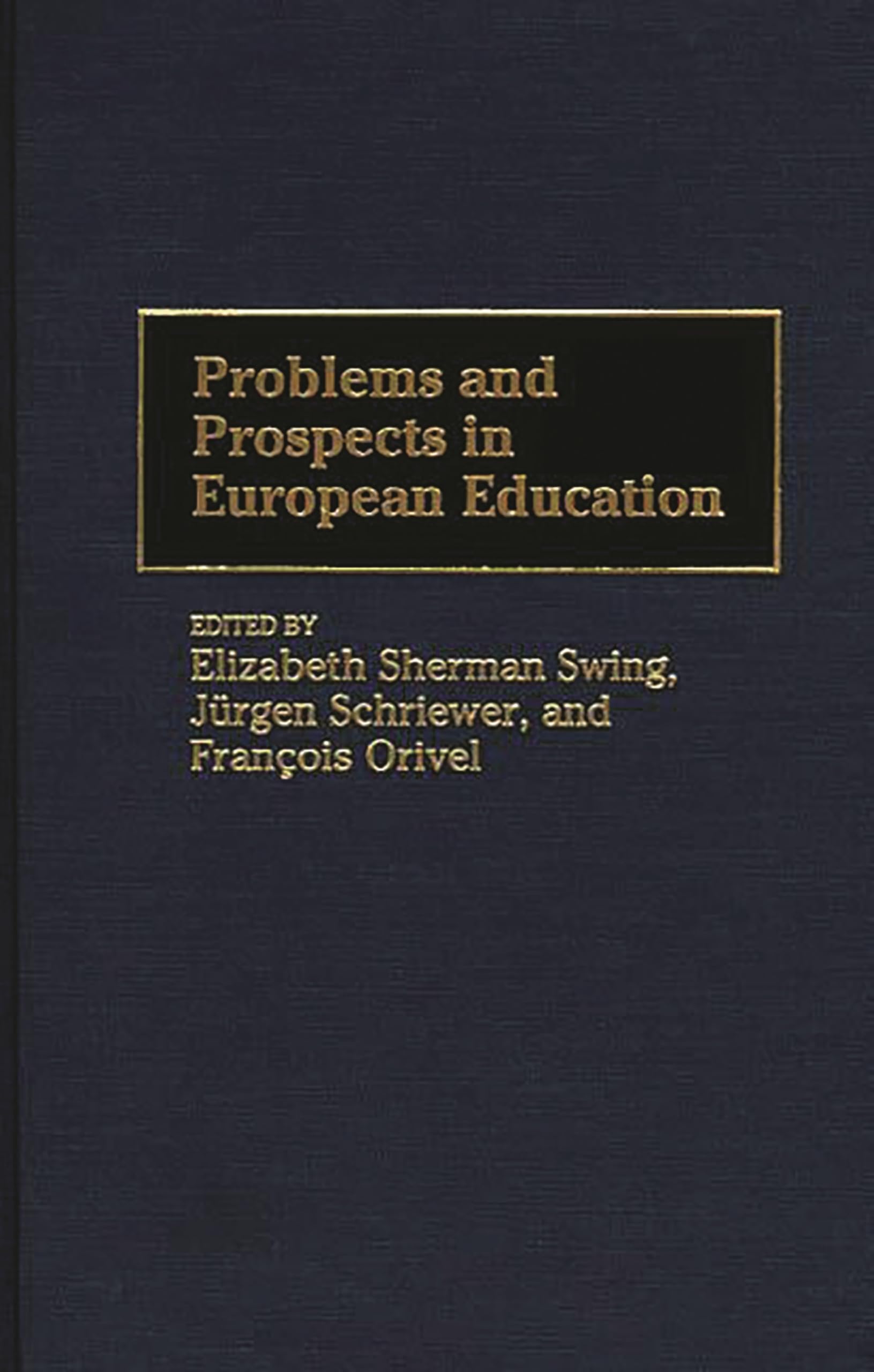 Problems and Prospects in European Education: