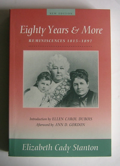 Eighty Years And More: Reminiscences 1815-1897