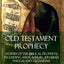 Old Testament Prophecy: Stories of the Biblical Prophets, including Amos, Ezekiel, Jeremiah, Haggai and Zechariah (Hardcover)