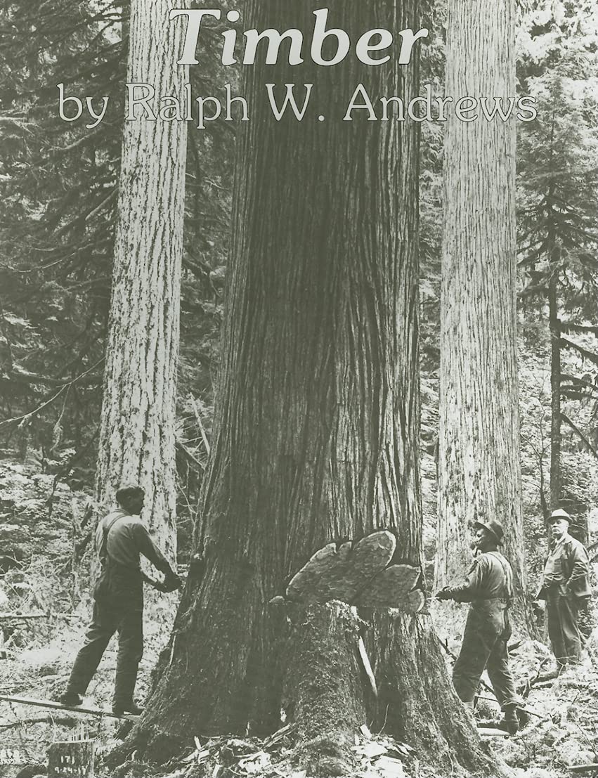 Timber: Toil and Trouble in the Big Woods