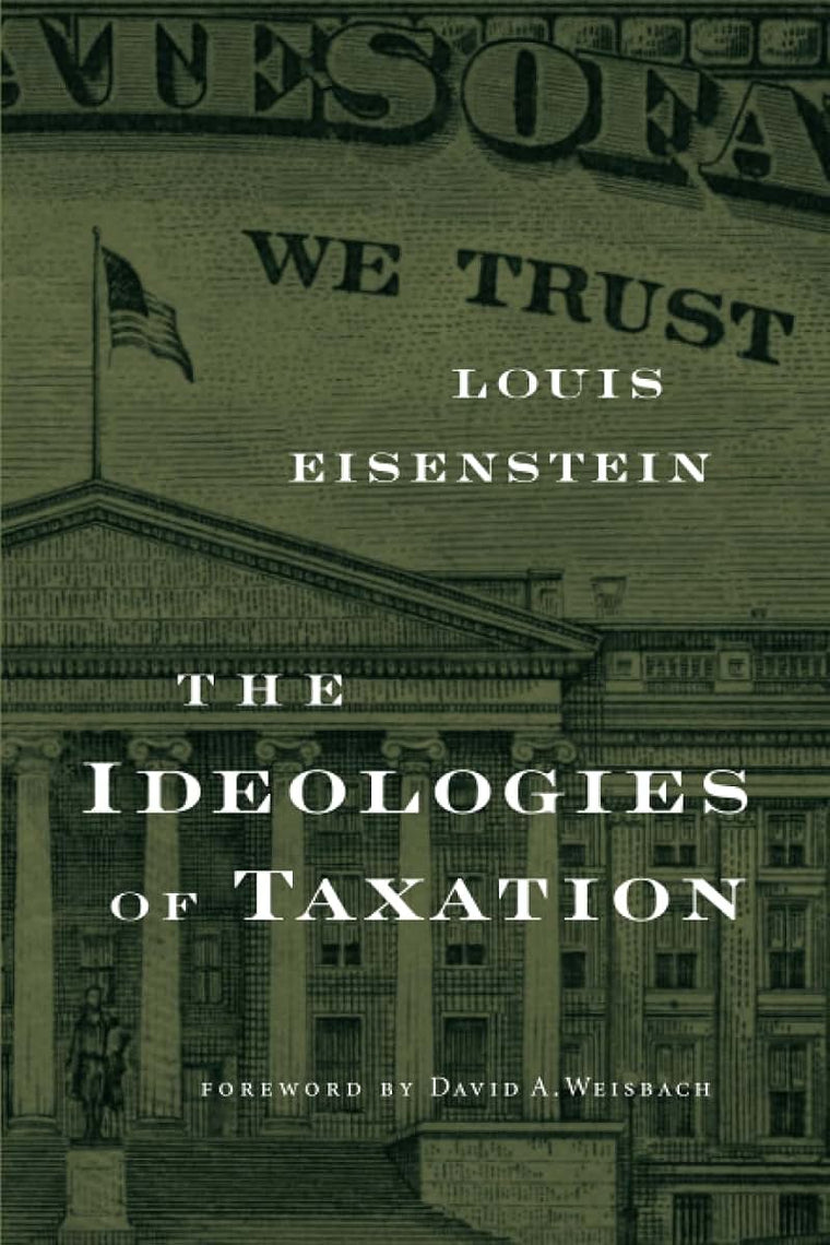 The Ideologies of Taxation