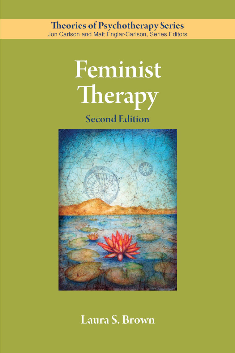 Feminist Therapy (Theories of Psychotherapy Series)