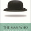 The Man Who: A Theatrical Research (Modern Plays)
