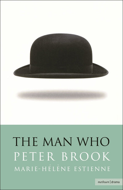 The Man Who: A Theatrical Research (Modern Plays)