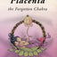 Placenta - the Forgotten Chakra