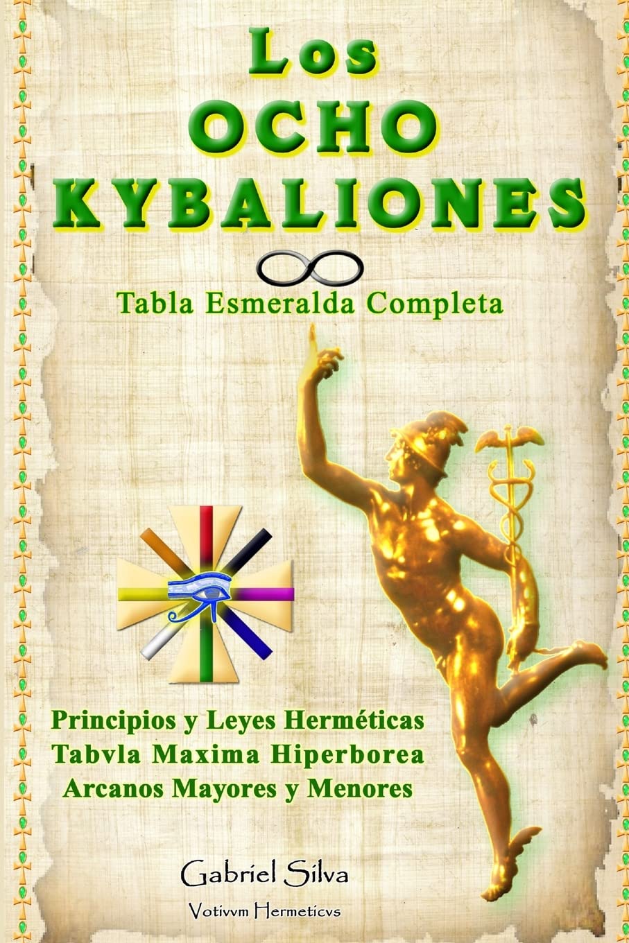 LOS OCHO KYBALIONES (Spanish Edition)