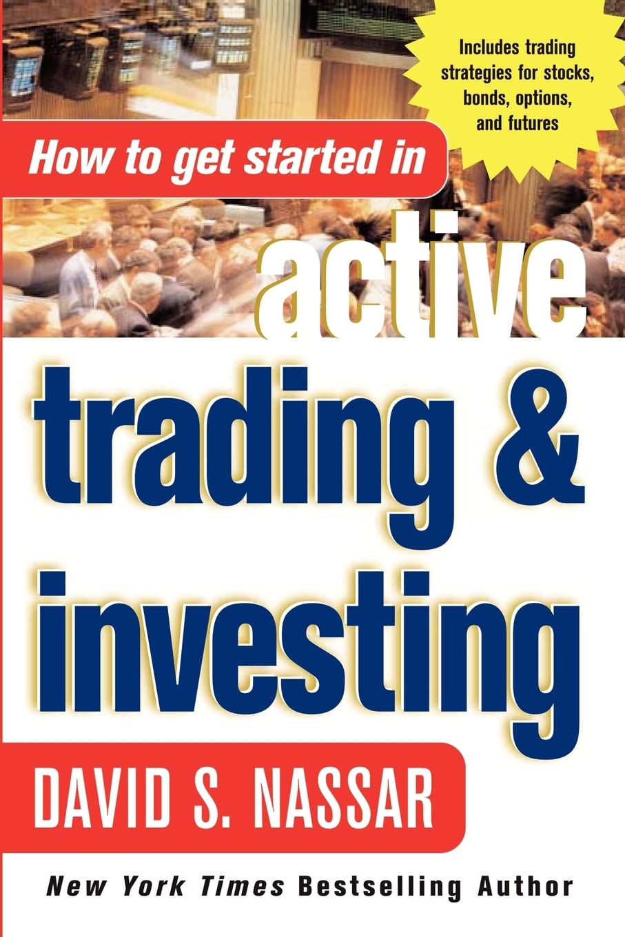 How to Get Started in Active Trading and Investing