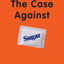 The Case Against Sugar