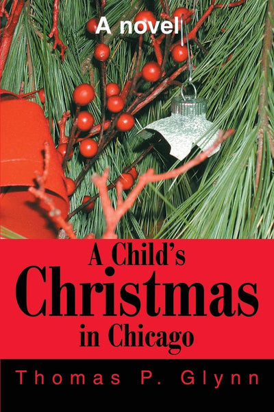 A Child's Christmas in Chicago: A novel