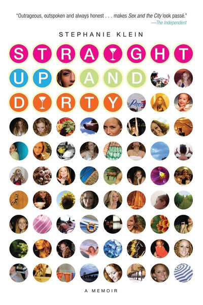 Straight Up and Dirty: A Memoir