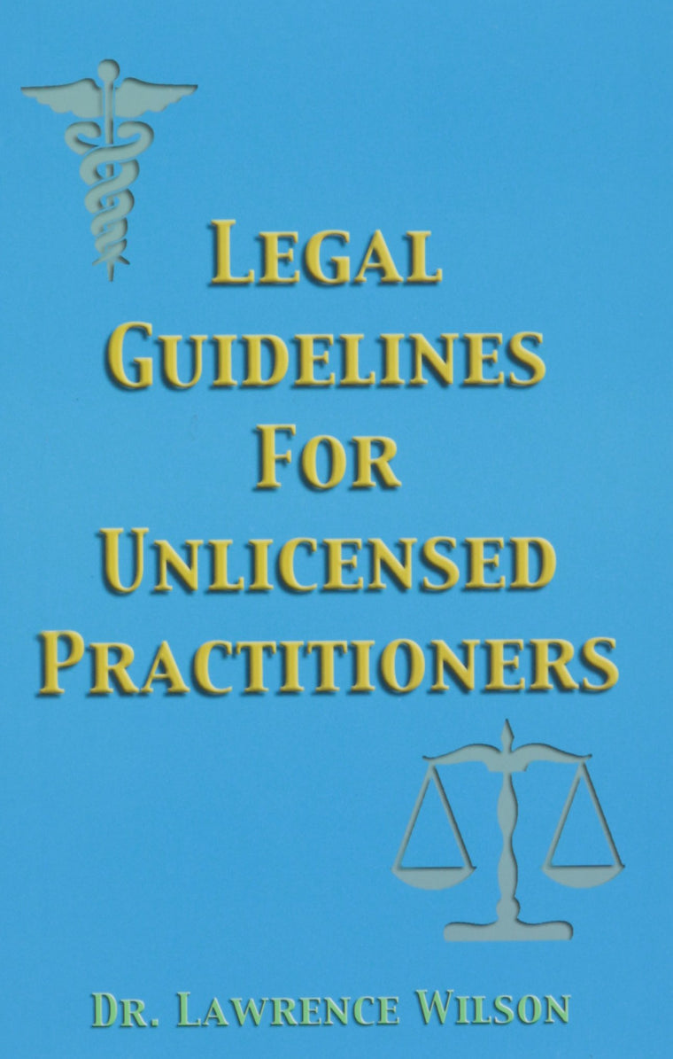 Legal Guidelines For Unlicensed Practitioners