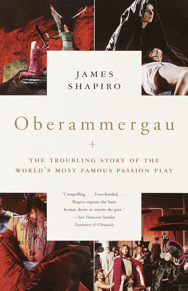 Oberammergau: The Troubling Story of the World's Most Famous