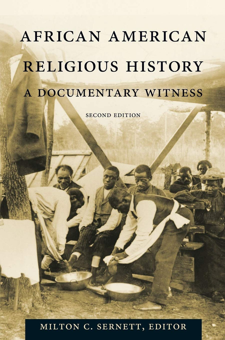 African American Religious History: A Documentary Witness (The C. Eric Lincoln Series on the Black Experience)