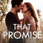 That Promise: A Small Town, Friends-to-Lovers Romance (That Boy