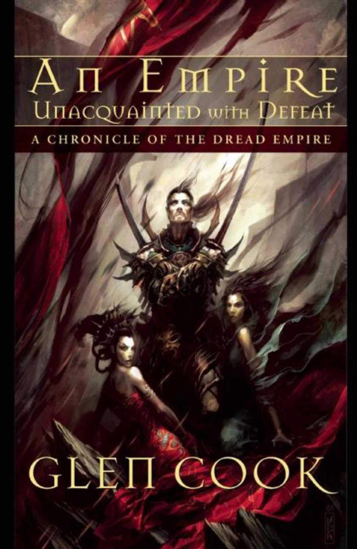 An Empire Unacquainted with Defeat: A Chronicle of the Dread Empire