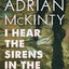 I Hear the Sirens in the Street: A Detective Sean Duffy Novel