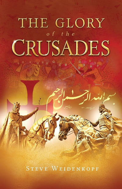 The Glory of the Crusades