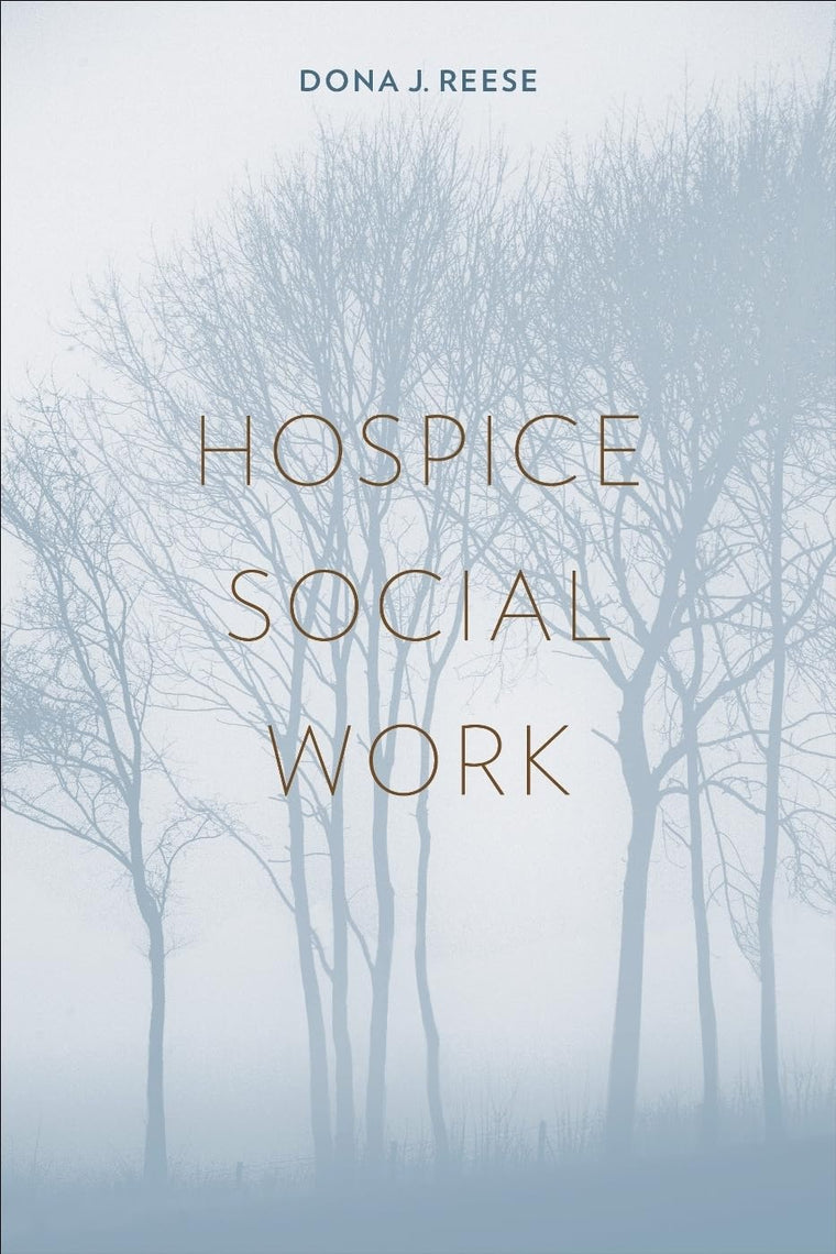 Hospice Social Work (End-of-Life Care: A Series)