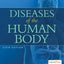 Diseases of the Human Body