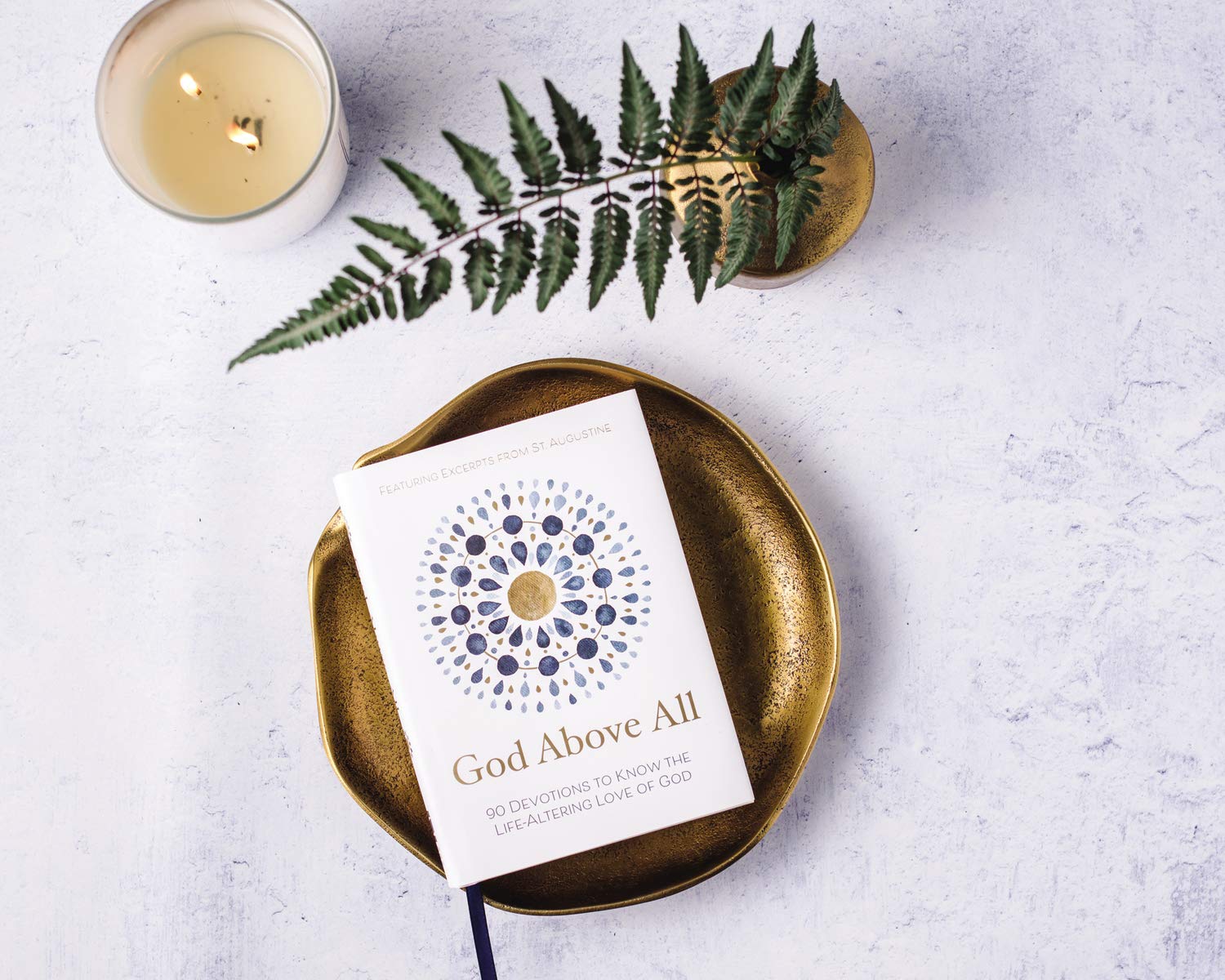 God Above All: 90 Devotions to Know the Life-Altering Love of God