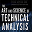 The Art and Science of Technical Analysis: Market Structure, Price Action, and Trading Strategies