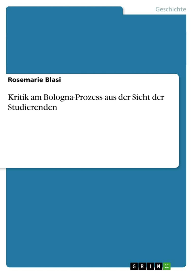 Kritik am Bologna-Prozess aus der Sicht der Studierenden (German Edition)