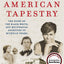American Tapestry: The Story of the Black, White, and Multiracial Ancestors of Michelle Obama (P.S.)