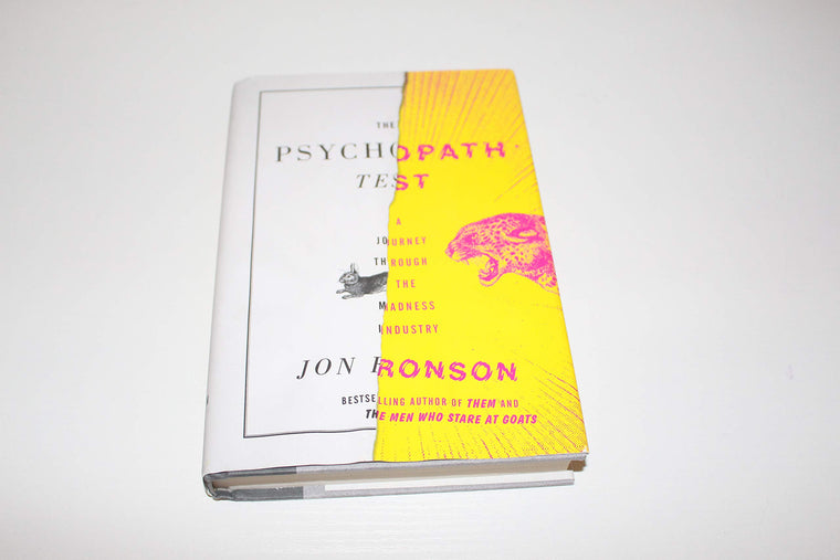 The Psychopath Test: A Journey Through the Madness Industry