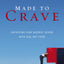 Made to Crave: Satisfying Your Deepest Desire with God, Not Food