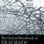 The Oxford Handbook of Traumatic Stress Disorders (Oxford Li