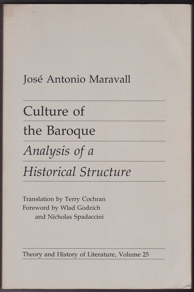 Culture of the Baroque: Analysis of a Historical Structure (Theory and History of Literature) (English and Spanish Edition)