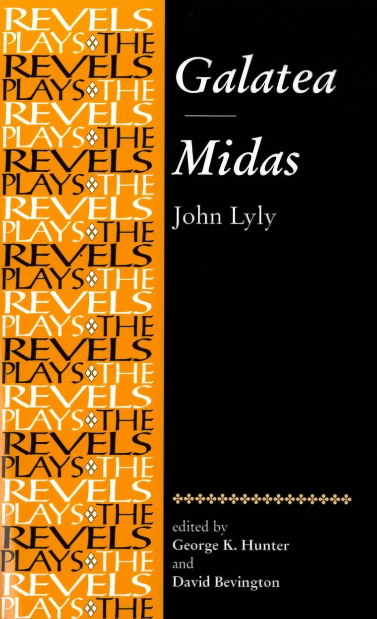Galatea and Midas: John Lyly (The Revels Plays)