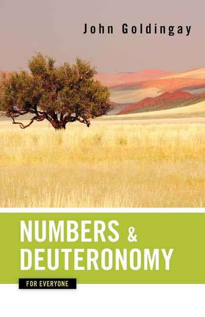 Numbers and Deuteronomy for Everyone (The Old Testament for Everyone)