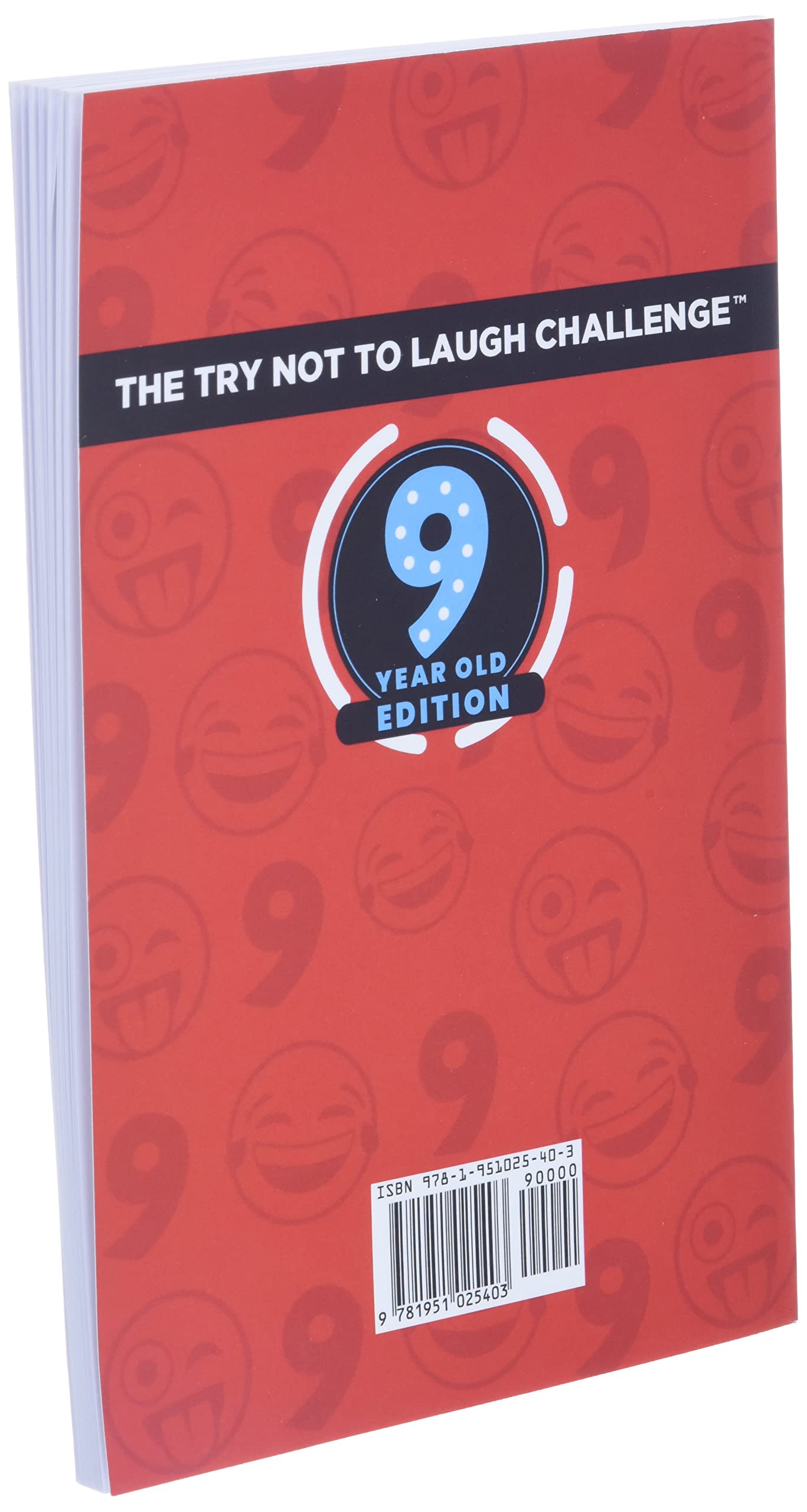 The Try Not to Laugh Challenge - 9 Year Old Edition: A Hilarious and Interactive Joke Book Game for Kids - Silly One-Liners, Knock Knock Jokes, and More for Boys and Girls Age Nine