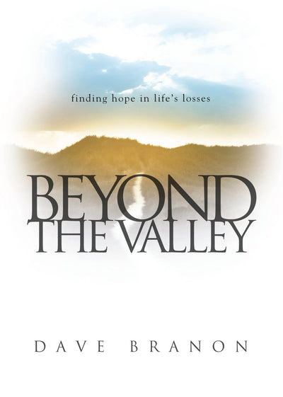Beyond the Valley: Finding Hope in Lifes Losses