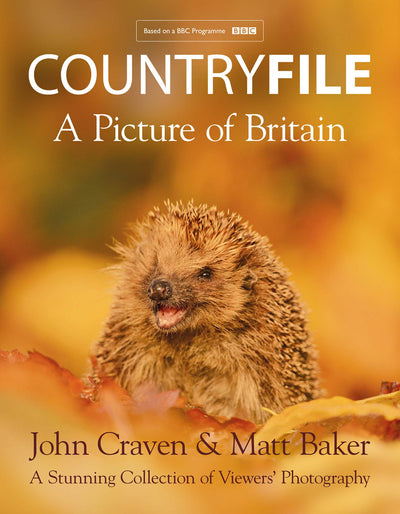 Countryfile - A Picture of Britain: A Stunning Collection of Viewers Photography